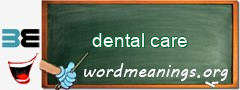 WordMeaning blackboard for dental care